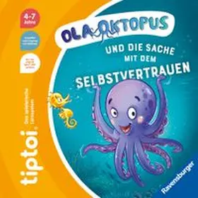 Neudert |  tiptoi® Bildergeschichten über den Umgang mit Gefühlen - Ola Oktopus und die Sache mit dem Selbstvertrauen | Buch |  Sack Fachmedien