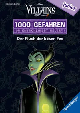 Lenk |  1000 Gefahren junior - Disney Villains: Der Fluch der bösen Fee (Erstlesebuch mit "Entscheide selbst"-Prinzip für Kinder ab 7 Jahren) | Buch |  Sack Fachmedien