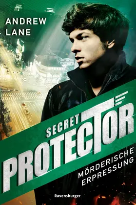 Lane / Ravensburger Verlag GmbH | Secret Protector, Band 2 - Mörderische Erpressung | E-Book | www.sack.de