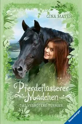 Mayer / Ravensburger Verlag GmbH |  Pferdeflüsterer-Mädchen, Band 3 - Das verbotene Turnier | eBook | Sack Fachmedien