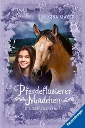 Mayer / Ravensburger Verlag GmbH |  Pferdeflüsterer-Mädchen, Band 5 - Die zweite Chance | eBook | Sack Fachmedien