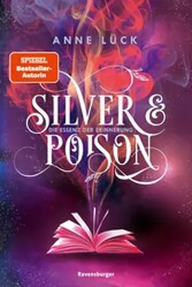 Lück |  Silver & Poison, Band 2: Die Essenz der Erinnerung (SPIEGEL-Bestseller) | eBook | Sack Fachmedien