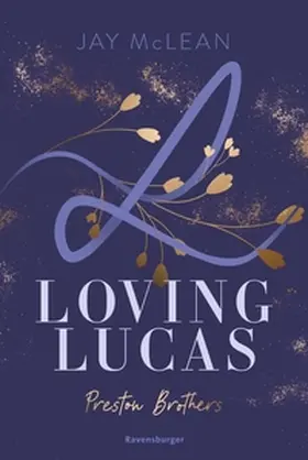 McLean |  Preston Brothers, Band 1 - Loving Lucas | eBook | Sack Fachmedien