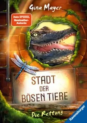 Mayer |  Stadt der bösen Tiere, Band 2: Die Rettung (actionreiche 2. Staffel der Bestseller-Reihe "Internat der bösen Tiere" ab 10 Jahren) | eBook | Sack Fachmedien