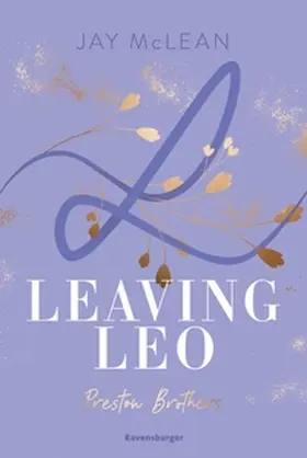 McLean |  Preston Brothers, Band 3 - Leaving Leo | eBook | Sack Fachmedien