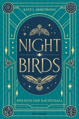 Armstrong |  Nightbirds, Band 1: Der Kuss der Nachtigall (Epische Romantasy) | eBook | Sack Fachmedien