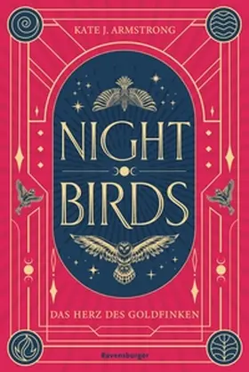 Armstrong |  Nightbirds, Band 2 - Das Herz des Goldfinken | eBook | Sack Fachmedien