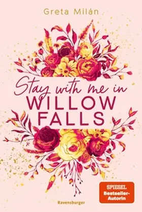 Milán |  Willow-Falls-Reihe, Band 2 - Stay With Me in Willow Falls | eBook | Sack Fachmedien