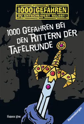 Lenk |  1000 Gefahren bei den Rittern der Tafelrunde | Buch |  Sack Fachmedien