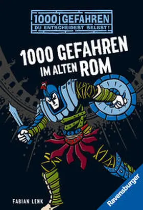 Lenk |  1000 Gefahren im alten Rom | Buch |  Sack Fachmedien