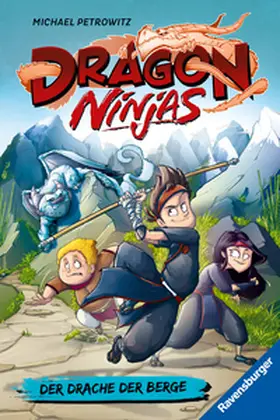 Petrowitz |  Dragon Ninjas, Band 1 - Der Drache der Berge | Buch |  Sack Fachmedien