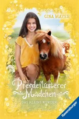 Mayer |  Pferdeflüsterer-Mädchen, Band 4 - Das kleine Wunder | Buch |  Sack Fachmedien