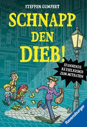 Gumpert | Schnapp den Dieb! Spannende Rätselkrimis zum Mitraten | Buch | 978-3-473-53148-6 | sack.de