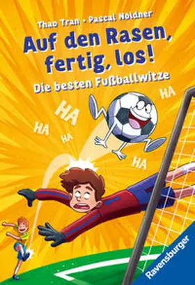 Tran |  Auf den Rasen, fertig, los! Die besten Fußballwitze zur EM | Buch |  Sack Fachmedien