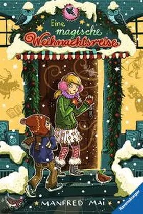 Mai |  Eine magische Weihnachtsreise | Buch |  Sack Fachmedien