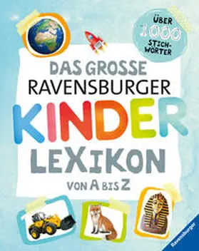 Braun / Scheller |  Das große Ravensburger Kinderlexikon von A bis Z | Buch |  Sack Fachmedien