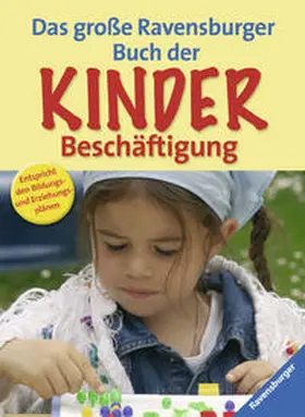 Jeitner-Hartmann |  Das große Ravensburger Buch der Kinderbeschäftigung | Buch |  Sack Fachmedien
