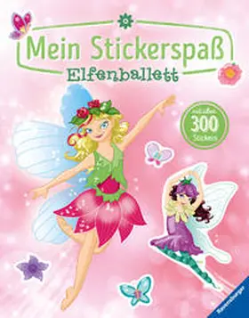  Mein Stickerspaß: Elfenballett | Buch |  Sack Fachmedien
