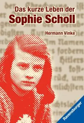 Vinke |  Das kurze Leben der Sophie Scholl | Buch |  Sack Fachmedien