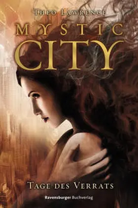 Lawrence |  Mystic City, Band 2: Tage des Verrats | Buch |  Sack Fachmedien