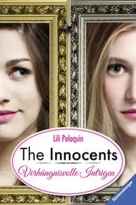 Peloquin |  The Innocents, Band 2: Verhängnisvolle Intrigen | Buch |  Sack Fachmedien
