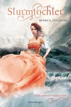 Iosivoni |  Sturmtochter, Band 1: Für immer verboten | Buch |  Sack Fachmedien
