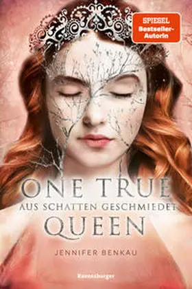Benkau |  One True Queen, Band 2: Aus Schatten geschmiedet (Epische Romantasy von SPIEGEL-Bestsellerautorin Jennifer Benkau) | Buch |  Sack Fachmedien