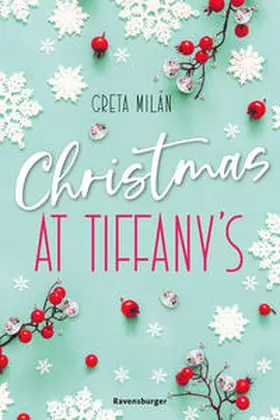 Milán | Christmas at Tiffany's (Wunderschöne Weihnachtsromantik in New York) | Buch | 978-3-473-58639-4 | www.sack.de