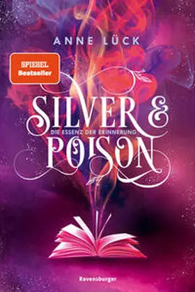 Lück |  Silver & Poison, Band 2 - Die Essenz der Erinnerung | Buch |  Sack Fachmedien
