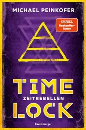 Peinkofer |  Timelock, Band 1 - Zeitrebellen | Buch |  Sack Fachmedien