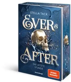 Tack |  Ever & After, Band 3 - Die letzte Stunde | Buch |  Sack Fachmedien