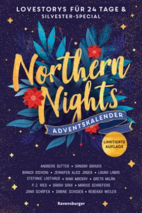 Dutter / Schoder / Grauer |  Northern Nights. Ein Adventskalender. Lovestorys für 24 Tage plus Silvester Special | Buch |  Sack Fachmedien