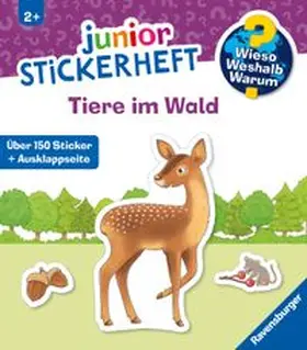 Wieso? Weshalb? Warum? junior Stickerheft - Tiere im Wald | Buch | 978-3-473-60108-0 | www.sack.de