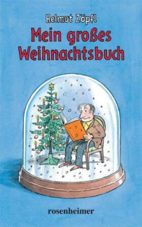 Zöpfl |  Mein großes Weihnachtsbuch | Buch |  Sack Fachmedien