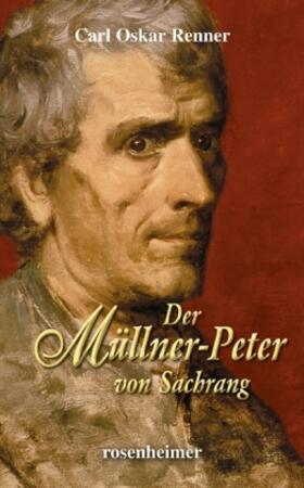 Renner | Der Müllner-Peter von Sachrang | Buch | 978-3-475-54213-8 | www.sack.de