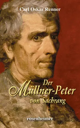 Renner |  Der Müllner-Peter von Sachrang | eBook | Sack Fachmedien