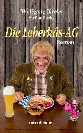 Krebs / Fuchs |  Die Leberkäs-AG | eBook | Sack Fachmedien