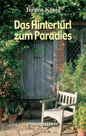 König |  Das Hintertürl zum Paradies | eBook | Sack Fachmedien