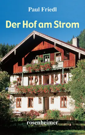 Friedl |  Der Hof am Strom | eBook | Sack Fachmedien