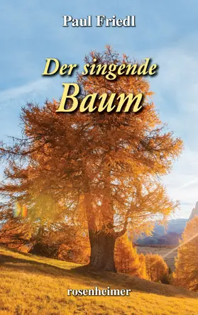 Friedl |  Der singende Baum | eBook | Sack Fachmedien