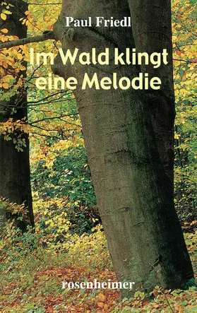 Friedl |  Im Wald klingt eine Melodie | eBook | Sack Fachmedien