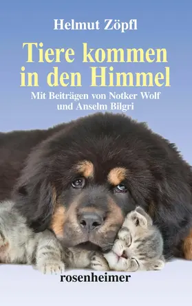 Zöpfl |  Tiere kommen in den Himmel (erweiterte Neuauflage) | eBook | Sack Fachmedien