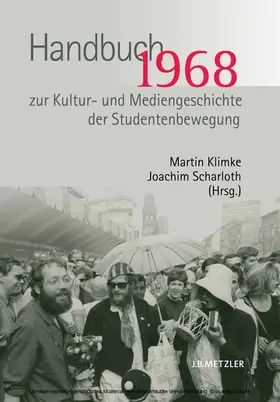 Klimke / Scharloth |  1968. Handbuch zur Kultur- und Mediengeschichte der Studentenbewegung | eBook | Sack Fachmedien