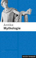 Brodersen / Zimmermann |  Antike Mythologie | eBook | Sack Fachmedien