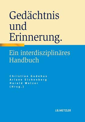 Gudehus / Eichenberg / Welzer | Gedächtnis und Erinnerung | E-Book | sack.de