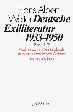Walter | Walter, H: Deutsche Exilliteratur 1933-1950 1/2 | Buch | 978-3-476-00614-1 | sack.de
