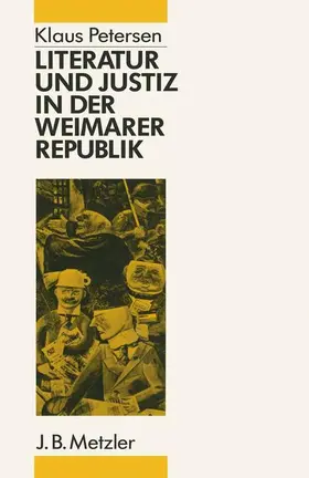 Petersen |  Literatur und Justiz in der Weimarer Republik | Buch |  Sack Fachmedien
