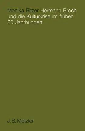Ritzer |  Hermann Broch und die Kulturkrise im frühen 20. Jahrhundert | Buch |  Sack Fachmedien