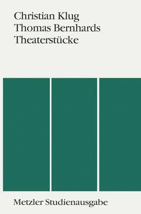 Klug |  Thomas Bernhards Theaterstücke | Buch |  Sack Fachmedien