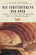 Gerhard |  Die Verstädterung der Oper | Buch |  Sack Fachmedien